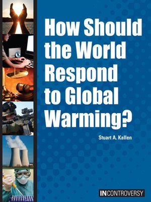 cover image of How Should the World Respond to Global Warming?